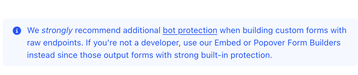 Blue info-box notice from the email platform reading: "We strongly recommend additional bot protection when building custom forms with raw endpoints. If you're not a developer, use our Embed or Popover Form Builders instead since those output forms with strong built-in protection."